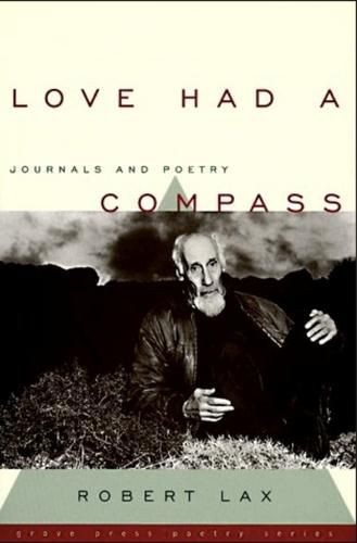 Love Had a Compass: Journals and Poetry