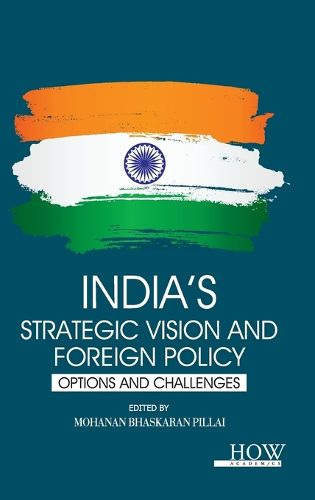 Cover image for India's Strategic Vision and Foreign Policy