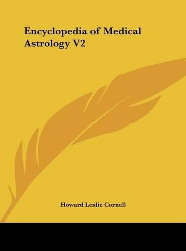 Cover image for Encyclopedia of Medical Astrology V2