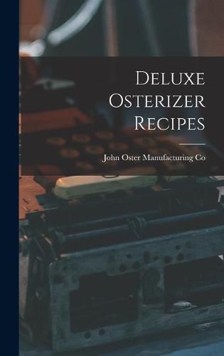 Cover image for Deluxe Osterizer Recipes