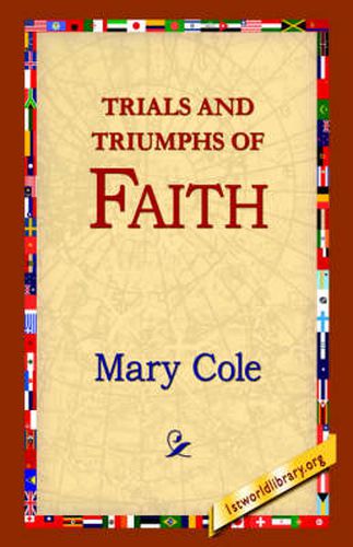 Cover image for Trials and Triumphs of Faith