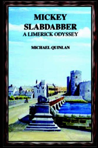 Cover image for Mickey Slabdabber, a Limerick Odyssey