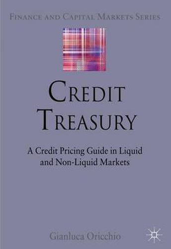 Cover image for Credit Treasury: A Credit Pricing Guide in Liquid and Non-Liquid Markets