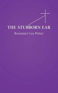 Cover image for The Stubborn Ear