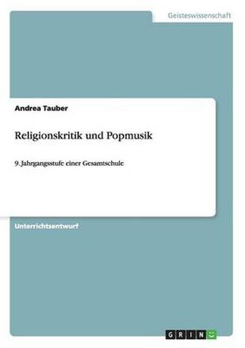 Cover image for Religionskritik und Popmusik: 9. Jahrgangsstufe einer Gesamtschule