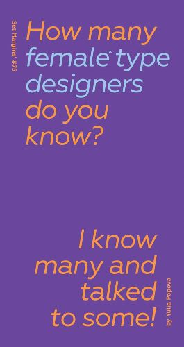Cover image for How Many Female Type Designers Do You Know? I Know Many and Talked to Some!
