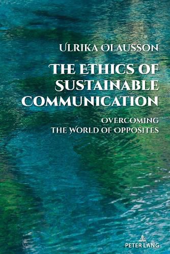 Cover image for The Ethics of Sustainable Communication