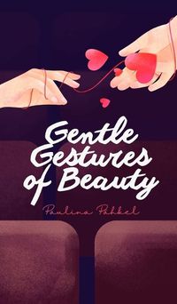 Cover image for Gentle Gestures of Beauty