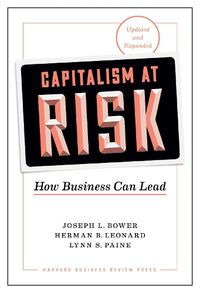 Cover image for Capitalism at Risk, Updated and Expanded: How Business Can Lead