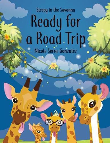 Cover image for Sleepy in the Savanna Ready for a Road Trip: Ready for a Road Trip