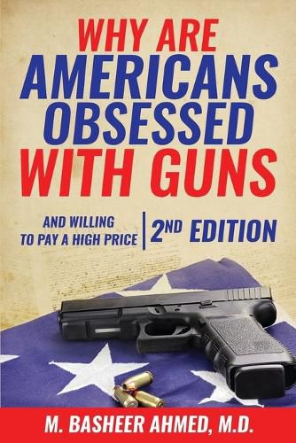 Cover image for Why Are Americans Obsessed with Guns and Willing to Pay a High Price for Them?