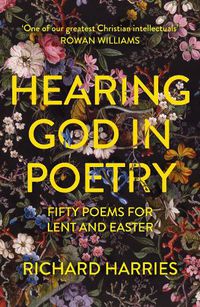 Cover image for Hearing God in Poetry: Fifty Poems for Lent and Easter