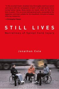 Cover image for Still Lives: Narratives of Spinal Cord Injury