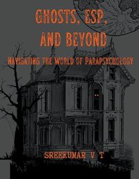 Cover image for Ghosts, ESP, and Beyond