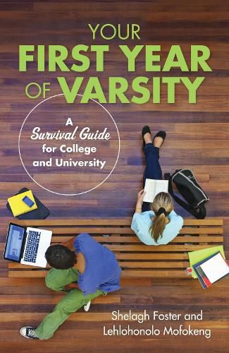 Cover image for Your First Year of Varsity: A Survival Guide for College and University