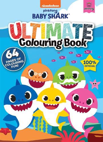 Cover image for Baby Shark: Ultimate Colouring Book (Nickelodeon)