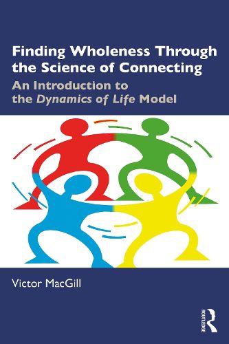 Cover image for Finding Wholeness Through the Science of Connecting