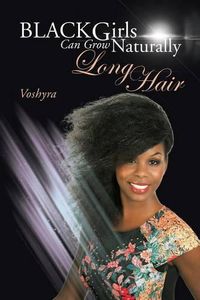 Cover image for Black Girls Can Grow Naturally Long Hair