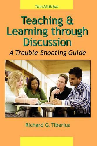 Cover image for Teaching & Learning through Discussion: A Trouble-Shooting Guide