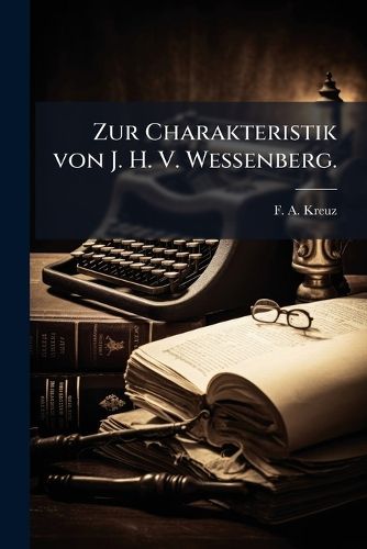 Cover image for Zur Charakteristik von J. H. V. Wessenberg.