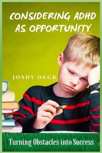 Cover image for Considering ADHD As Opportunity