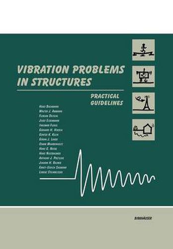 Vibration Problems in Structures: Practical Guidelines