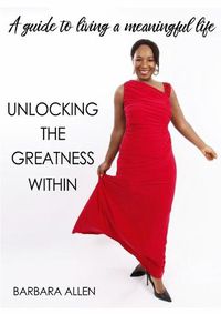 Cover image for Unlocking the Greatness Within