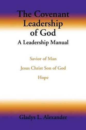 Cover image for The Covenant Leadership of God: A Leadership Manual