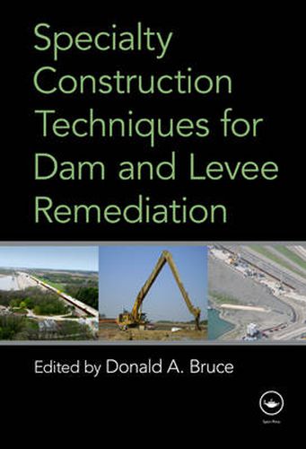 Cover image for Specialty Construction Techniques for Dam and Levee Remediation