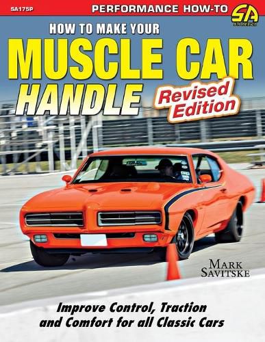 Cover image for How to Make Your Muscle Car Handle: Revised Edition