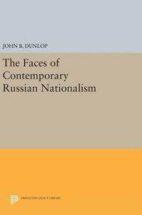 Cover image for The Faces of Contemporary Russian Nationalism