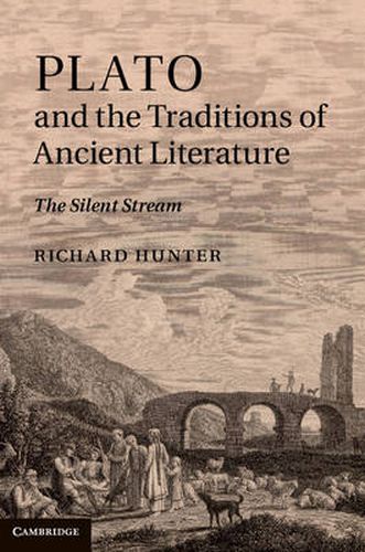 Plato and the Traditions of Ancient Literature: The Silent Stream