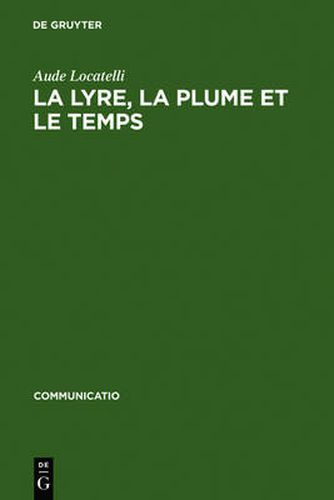 Cover image for La Lyre, La Plume Et Le Temps: Figures de Musiciens Dans Le >Bildungsroman