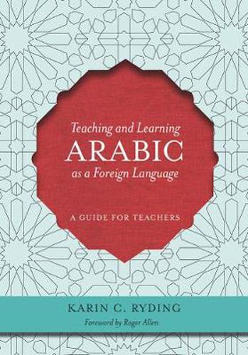 Cover image for Teaching and Learning Arabic as a Foreign Language: A Guide for Teachers