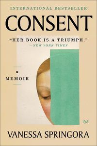 Cover image for Consent: A Memoir