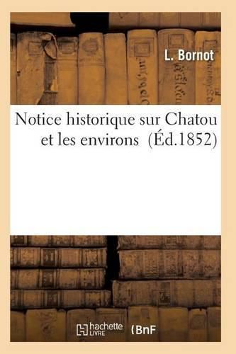 Cover image for Notice Historique Sur Chatou Et Les Environs