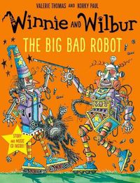 Cover image for Winnie and Wilbur: The Big Bad Robot with audio CD
