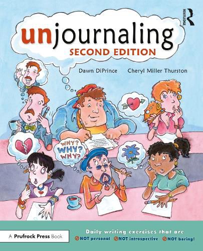 Unjournaling: Daily Writing Exercises That Are Not Personal, Not Introspective, Not Boring!