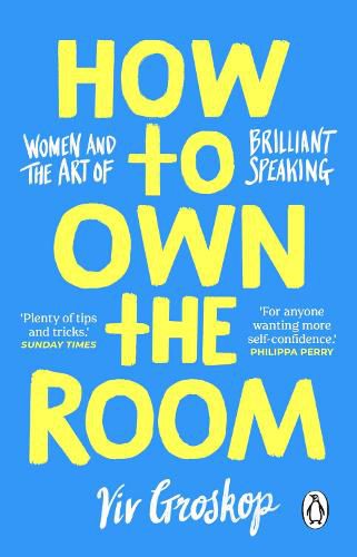 How to Own the Room