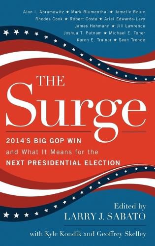 Cover image for The Surge: 2014's Big GOP Win and What It Means for the Next Presidential Election