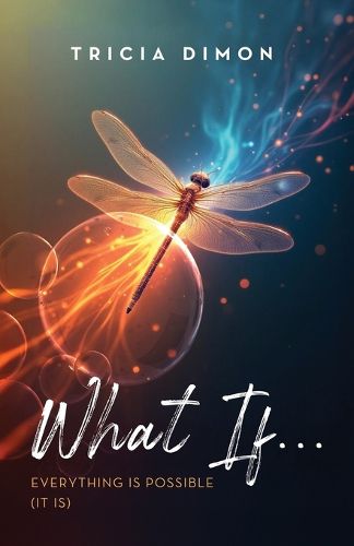 Cover image for What If...EVERYTHING IS POSSIBLE (it is)