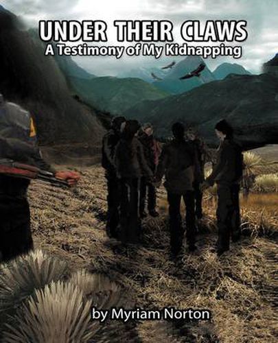 Cover image for Under Their Claws: A Testimony of My Kidnapping