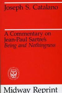 Cover image for A Commentary on Jean-Paul Sartre's  Being and Nothingness