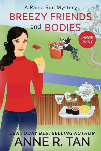 Cover image for Breezy Friends and Bodies: A Raina Sun Mystery (Large Print Edition): A Chinese Cozy Mystery