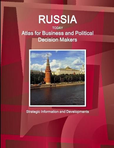 Cover image for Russia Today. Atlas for Business and Political Decision Makers - Strategic Information and Developments