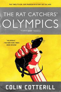 Cover image for The Rat Catchers' Olympics: A Dr. Siri Paiboun Mystery #12