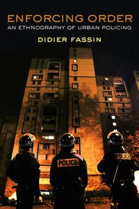 Cover image for Enforcing Order: An Ethnography of Urban Policing