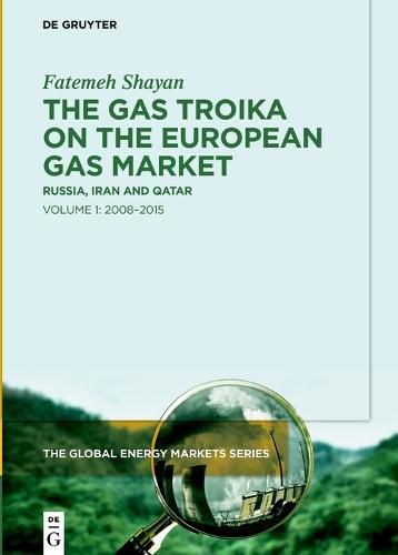 Cover image for The Gas Troika on the European Gas Market