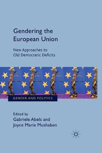 Gendering the European Union: New Approaches to Old Democratic Deficits