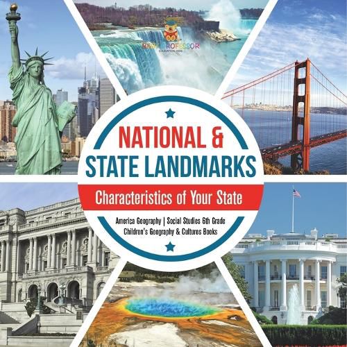 Cover image for National & State Landmarks Characteristics of Your State America Geography Social Studies 6th Grade Children's Geography & Cultures Books